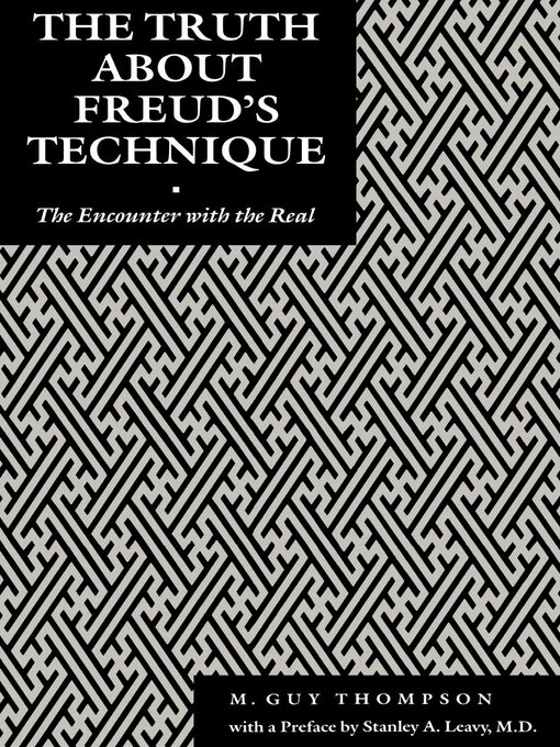 Title details for The Truth About Freud's Technique by Michael Guy Thompson - Available